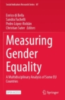 Measuring Gender Equality : A Multidisciplinary Analysis of Some EU Countries - Book
