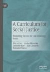 A Curriculum for Social Justice : Promoting Success for Low-Attaining Youth - Book