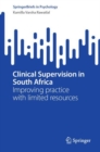 Clinical Supervision in South Africa : Improving practice with limited resources - Book