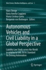 Autonomous Vehicles and Civil Liability in a Global Perspective : Liability Law Study across the World in relation to SAE J3016 Standard for Driving Automation - Book