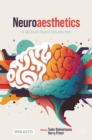 Neuroaesthetics : A Methods-Based Introduction - Book