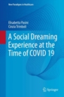 A Social Dreaming Experience at the Time of COVID 19 - Book