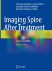 Imaging Spine After Treatment : A Case-based Atlas - Book