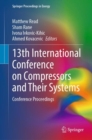 13th International Conference on Compressors and Their Systems : Conference Proceedings - Book