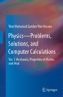 Physics—Problems, Solutions, and Computer Calculations : Vol. 1 Mechanics, Properties of Matter, and Heat - Book