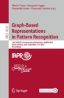 Graph-Based Representations in Pattern Recognition : 13th IAPR-TC-15 International Workshop, GbRPR 2023, Vietri sul Mare, Italy, September 6-8, 2023, Proceedings - Book