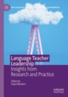 Language Teacher Leadership : Insights from Research and Practice - Book