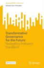 Transformative Governance for the Future : Navigating Profound Transitions - Book
