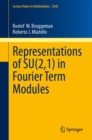 Representations of SU(2,1) in Fourier Term Modules - Book