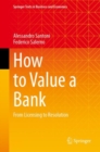 How to Value a Bank : From Licensing to Resolution - Book