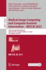 Medical Image Computing and Computer Assisted Intervention - MICCAI 2023 : 26th International Conference, Vancouver, BC, Canada, October 8-12, 2023, Proceedings, Part VIII - Book