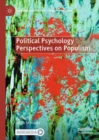 Political Psychology Perspectives on Populism - Book