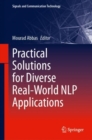 Practical Solutions for Diverse Real-World NLP Applications - Book