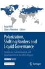 Polarization, Shifting Borders and Liquid Governance : Studies on Transformation and Development in the OSCE Region - Book