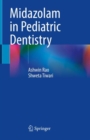 Midazolam in Pediatric Dentistry - Book