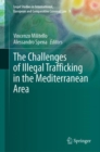 The Challenges of Illegal Trafficking in the Mediterranean Area - Book