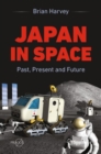 Japan In Space : Past, Present and Future - Book