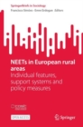 NEETs in European rural areas : Individual features, support systems and policy measures - Book