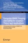 Computer Vision, Imaging and Computer Graphics Theory and Applications : 17th International Joint Conference, VISIGRAPP 2022, Virtual Event, February 6–8, 2022, Revised Selected Papers - Book