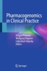 Pharmacogenomics in Clinical Practice - Book