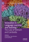 Innovation in Language Learning and Teaching : The Case of Vietnam and Cambodia - Book