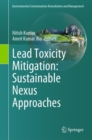Lead Toxicity Mitigation: Sustainable Nexus Approaches - Book