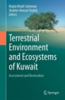 Terrestrial Environment and Ecosystems of Kuwait : Assessment and Restoration - Book