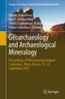 Geoarchaeology and Archaeological Mineralogy : Proceedings of 9th Geoarchaeological Conference, Miass, Russia, 19–22 September 2022 - Book