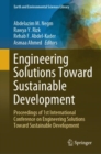 Engineering Solutions Toward Sustainable Development : Proceedings of 1st International Conference on Engineering Solutions Toward Sustainable Development - Book
