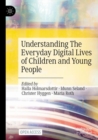 Understanding The Everyday Digital Lives of Children and Young People - Book