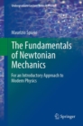 The Fundamentals of Newtonian Mechanics : For an Introductory Approach to Modern Physics - Book