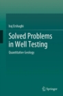 Solved Problems in Well Testing : Quantitative Geology - Book