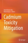 Cadmium Toxicity Mitigation - Book