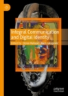 Integral Communication and Digital Identity - Book