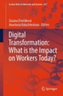 Digital Transformation: What is the Impact on Workers Today? - Book