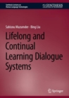 Lifelong and Continual Learning Dialogue Systems - Book