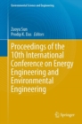 Proceedings of the 10th International Conference on Energy Engineering and Environmental Engineering - Book