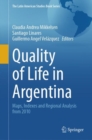 Quality of Life in Argentina : Maps, Indexes and Regional Analysis from 2010 - Book