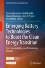 Emerging Battery Technologies to Boost the Clean Energy Transition : Cost, Sustainability, and Performance Analysis - Book