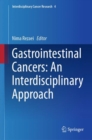 Gastrointestinal Cancers: An Interdisciplinary Approach - Book