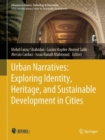 Urban Narratives: Exploring Identity, Heritage, and Sustainable Development in Cities - Book