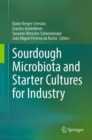 Sourdough Microbiota and Starter Cultures for Industry - Book