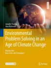 Environmental Problem Solving in an Age of Climate Change : Volume One: Basic Tools and Techniques - Book