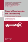 Financial Cryptography and Data Security. FC 2023 International Workshops : Voting, CoDecFin, DeFi, WTSC, Bol, Brac, Croatia, May 5, 2023, Revised Selected Papers - Book