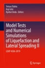 Model Tests and Numerical Simulations of Liquefaction and Lateral Spreading II : LEAP-ASIA-2019 - Book