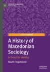 A History of Macedonian Sociology : In Quest for Identity - Book