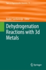 Dehydrogenation Reactions with 3d Metals - Book
