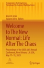 Welcome to The New Normal: Life After The Chaos : Proceedings of the 2023 AMS Annual Conference, New Orleans, LA, USA, May 17–19, 2023 - Book