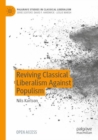 Reviving Classical Liberalism Against Populism - Book