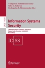 Information Systems Security : 19th International Conference, ICISS 2023, Raipur, India, December 16–20, 2023, Proceedings - Book